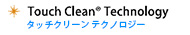 touch clean technology